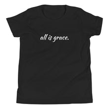 Load image into Gallery viewer, All Is Grace Unisex Youth Tee