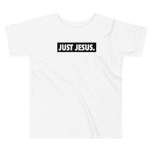 Load image into Gallery viewer, Just Jesus Unisex Toddler Tee