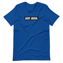 Load image into Gallery viewer, Just Jesus Unisex Tee