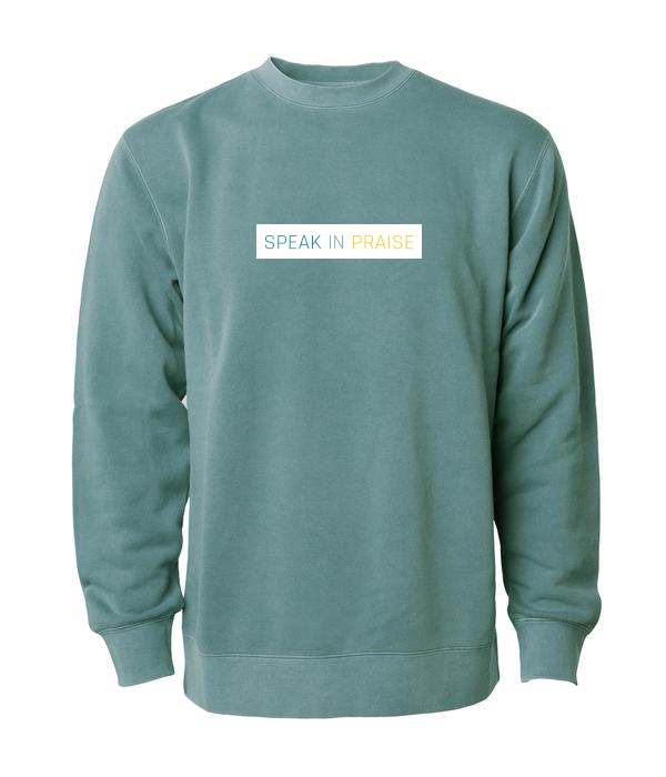Speak In Praise Unisex Pigment Dyed Crewneck Sweatshirt