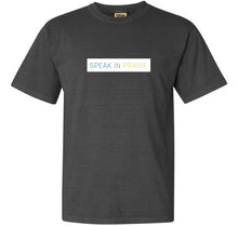 Load image into Gallery viewer, Speak In Praise Unisex Comfort Colors Tee
