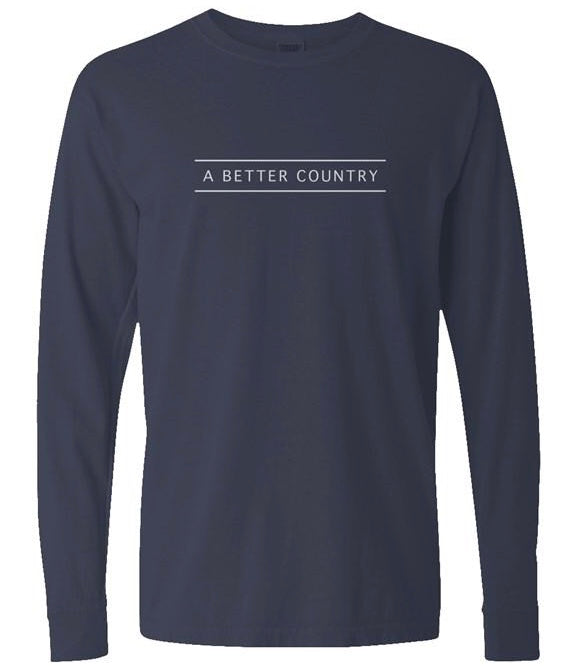 A Better Country Unisex Comfort Colors Longsleeve