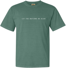 Load image into Gallery viewer, Let The Nations Be Glad Unisex Comfort Colors Tee
