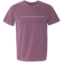 Load image into Gallery viewer, Let The Nations Be Glad Unisex Comfort Colors Tee
