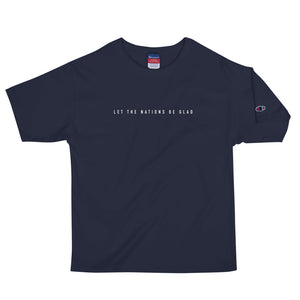 Let The Nations Be Glad Unisex Champion Tee