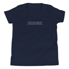 Load image into Gallery viewer, A Better Country Unisex Youth Tee
