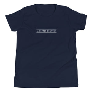 A Better Country Unisex Youth Tee