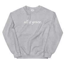 Load image into Gallery viewer, All Is Grace Unisex Crewneck Sweatshirt
