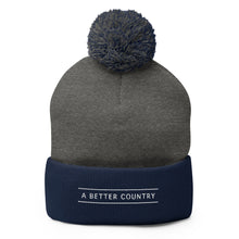 Load image into Gallery viewer, A Better Country Pom-Pom Beanie
