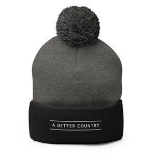 A Better Country Pom-Pom Beanie