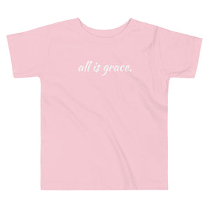 All Is Grace Unisex Toddler Tee