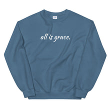 Load image into Gallery viewer, All Is Grace Unisex Crewneck Sweatshirt

