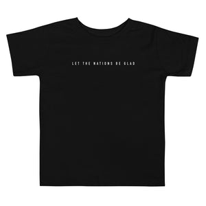 Let The Nations Be Glad Unisex Toddler Tee