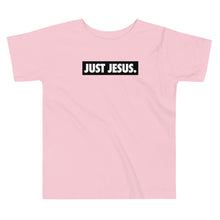 Load image into Gallery viewer, Just Jesus Unisex Toddler Tee
