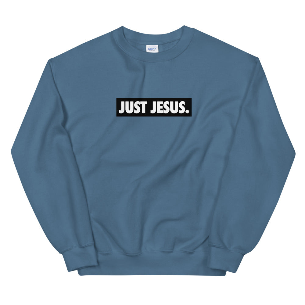 Just Jesus Unisex Crewneck Sweatshirt – So you would know