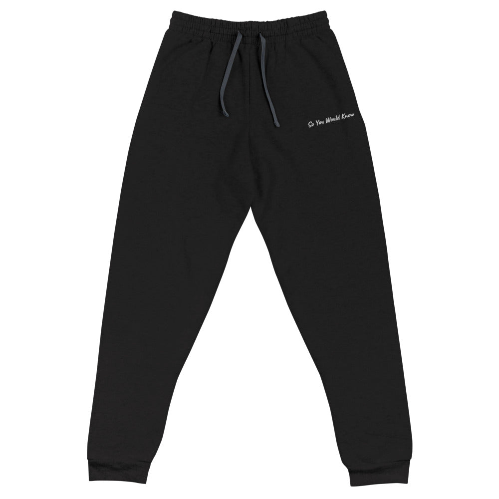 So You Would Know Unisex Joggers