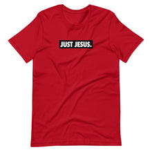 Load image into Gallery viewer, Just Jesus Unisex Tee
