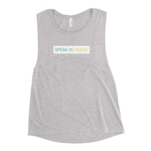 Load image into Gallery viewer, Speak In Praise Ladies’ Muscle Tank
